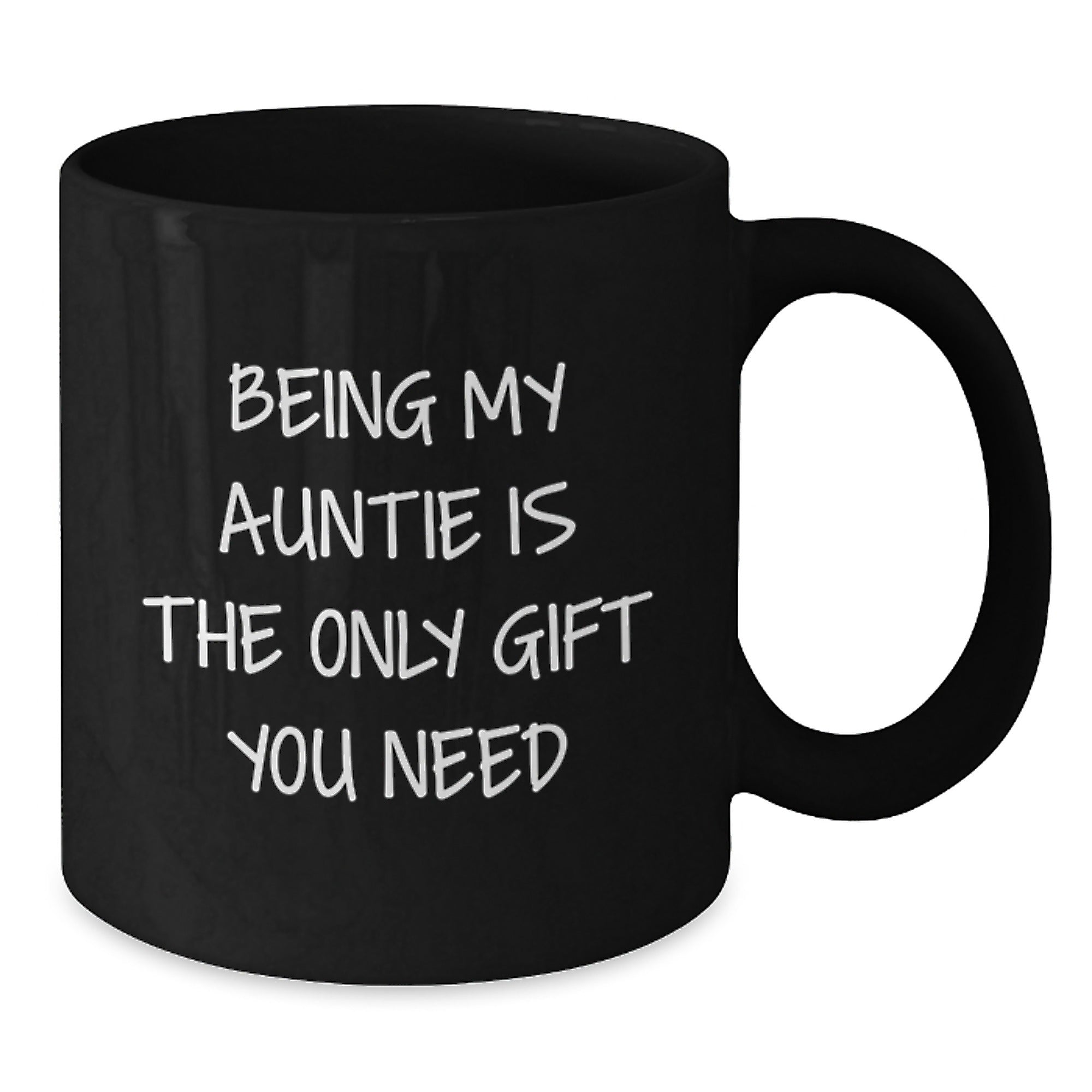 Funny Auntie Gifts for Her, Being My Auntie Is The Only Gift You Need, Christmas Unique Gifts from Daughter to Auntie, Black Coffee Mug - Additional