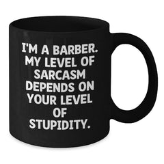 Funny Barber Gifts from Men for Barbers - I'm A Barber Black Coffee Mug, Graduation Unique Gifts - Additional