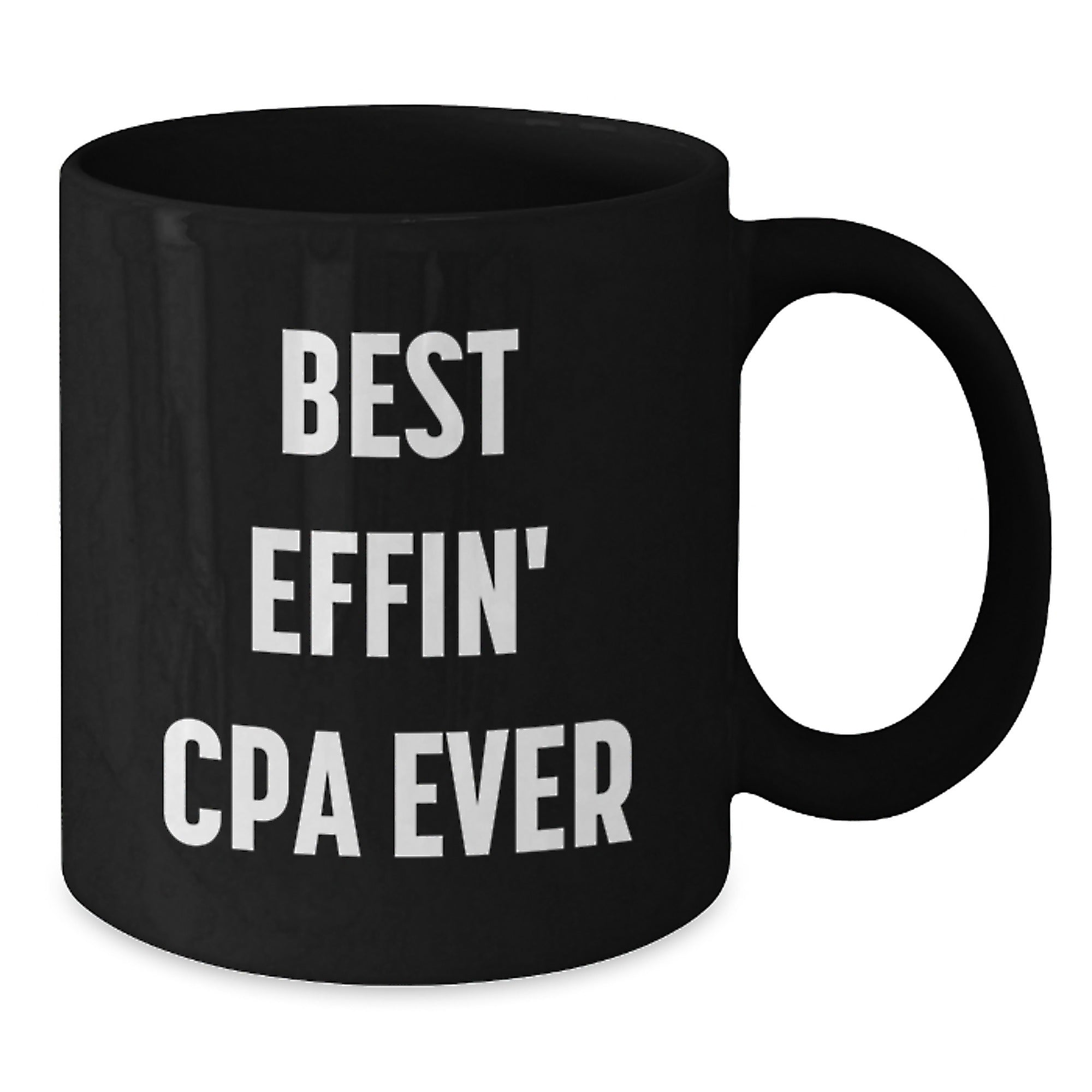 Funny CPA Gifts for Men from Friends, Best Effin' Cpa Ever Quote on Black Coffee Mug for Graduation - Additional