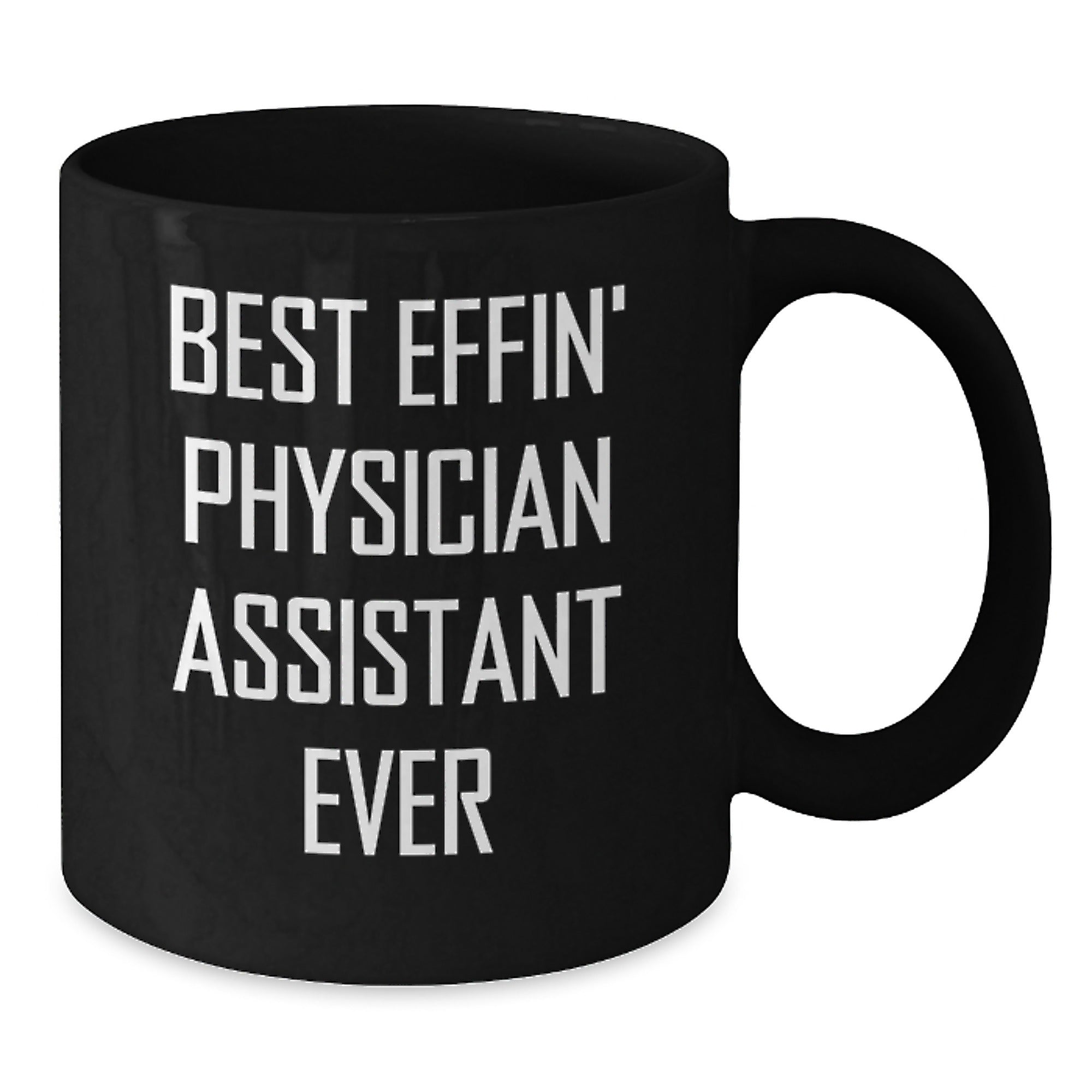 Funny Physician Assistant Gifts - Best Effin' PA Ever Black Coffee Mug for Graduation from Friends - Additional