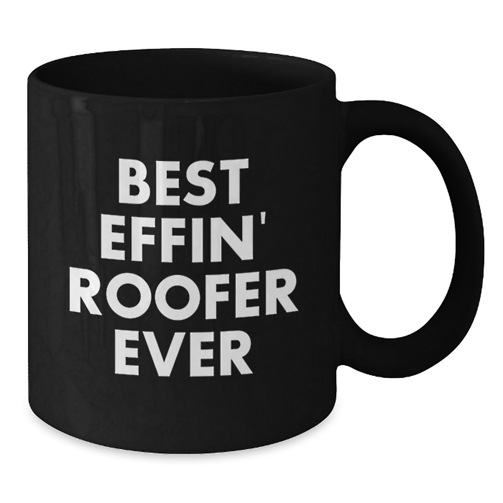 Funny Roofer Gifts for Men, Best Effin' Roofer Ever Black Coffee Mug, Christmas Unique Presents from Family - Additional