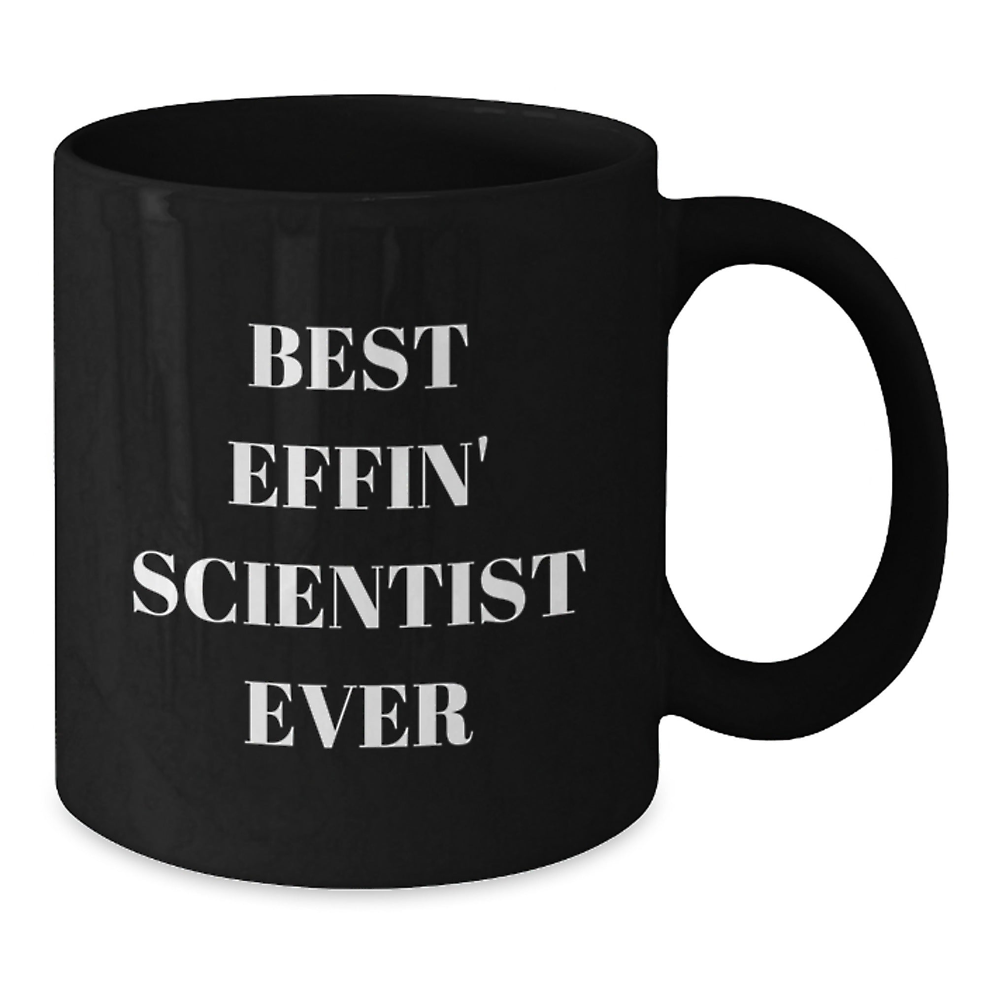 Funny Scientist Gifts for Men, Women, Coworkers, Family - Best Effin' Scientist Ever Black Coffee Mug - Additional