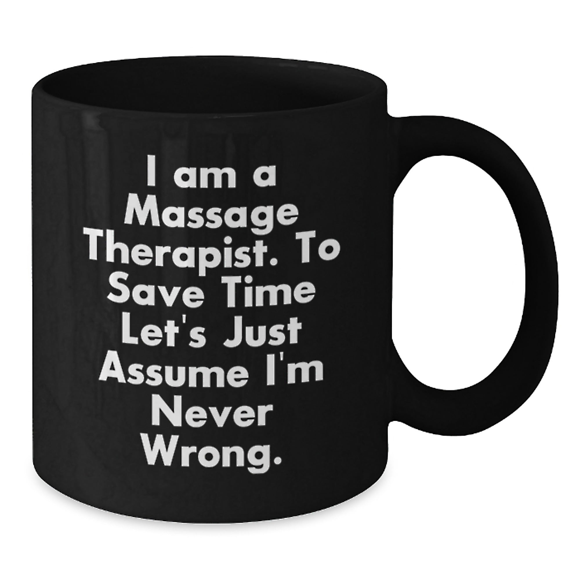 Funny Quote for Massage Therapist Gifts, Black Coffee Mug, Gifts from Friends and Family, Unique Christmas Memorable Presents for Massage Therapist Men and Women - Additional