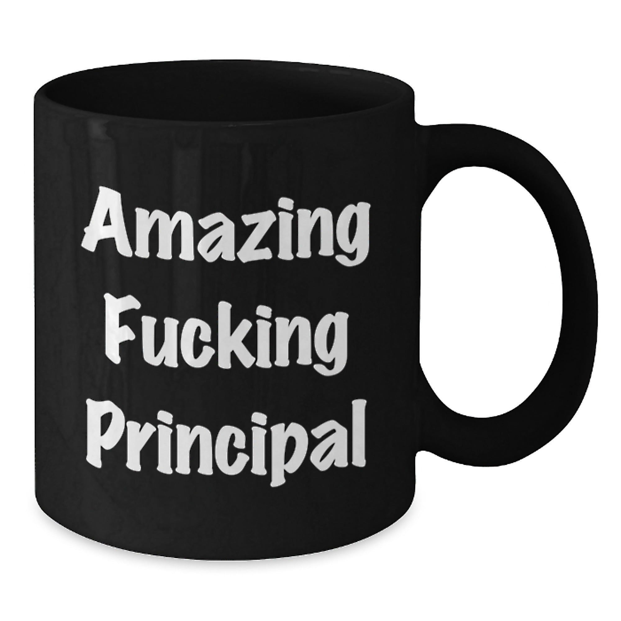 Funny Principal Gifts, Birthday Unique Gifts from Men to Friends, 'Amazing F--king Principal' Black Coffee Mug, 11oz or 15oz, Microwave and Dishwasher Safe - Additional
