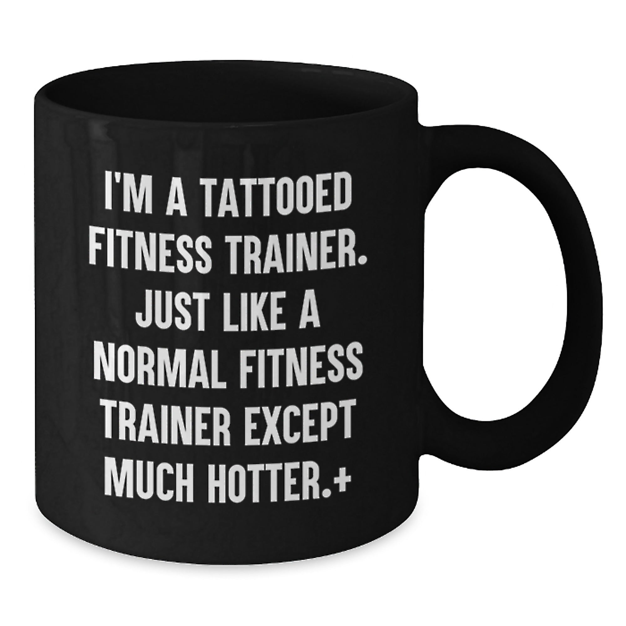 Fitness Trainer Humor Black Coffee Mug, Gifts from Friends to Fitness Trainers, Birthday Unique Gifts, Funny Quote, Fitness Trainer Gifts - Additional