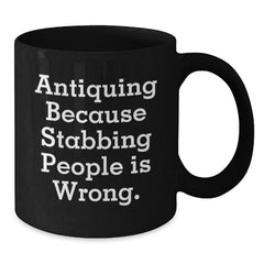 Funny Antiquing Gifts from Friends, Unique Black Coffee Mugs for Antiquing Enthusiasts, Black is Back Birthday Unique Gifts - Additional