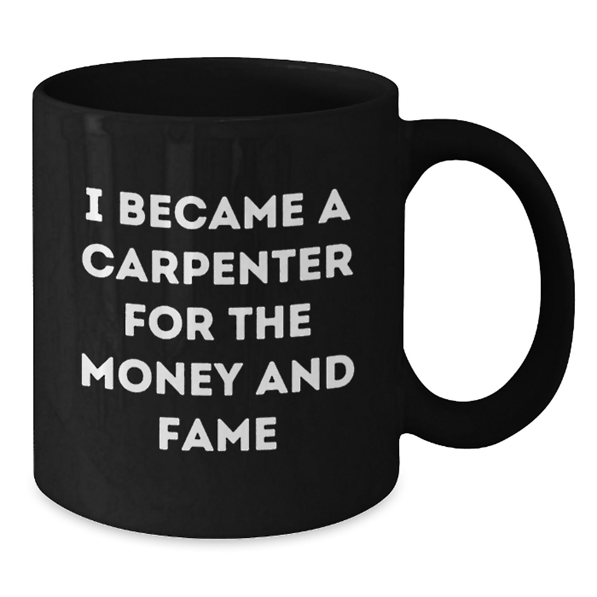 Funny Carpenter Quotes Gifts, Black Coffee Mug, 11oz or 15oz, Perfect for Carpenter Birthday, Gifts from Friends to Carpenter, Gifts for Carpenter Men - Additional