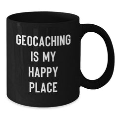 Geocaching Adventures Make Every Day Unique Gifts from Loved Ones for Geocaching Enthusiasts - Funny Quote Black Coffee Mug - Additional