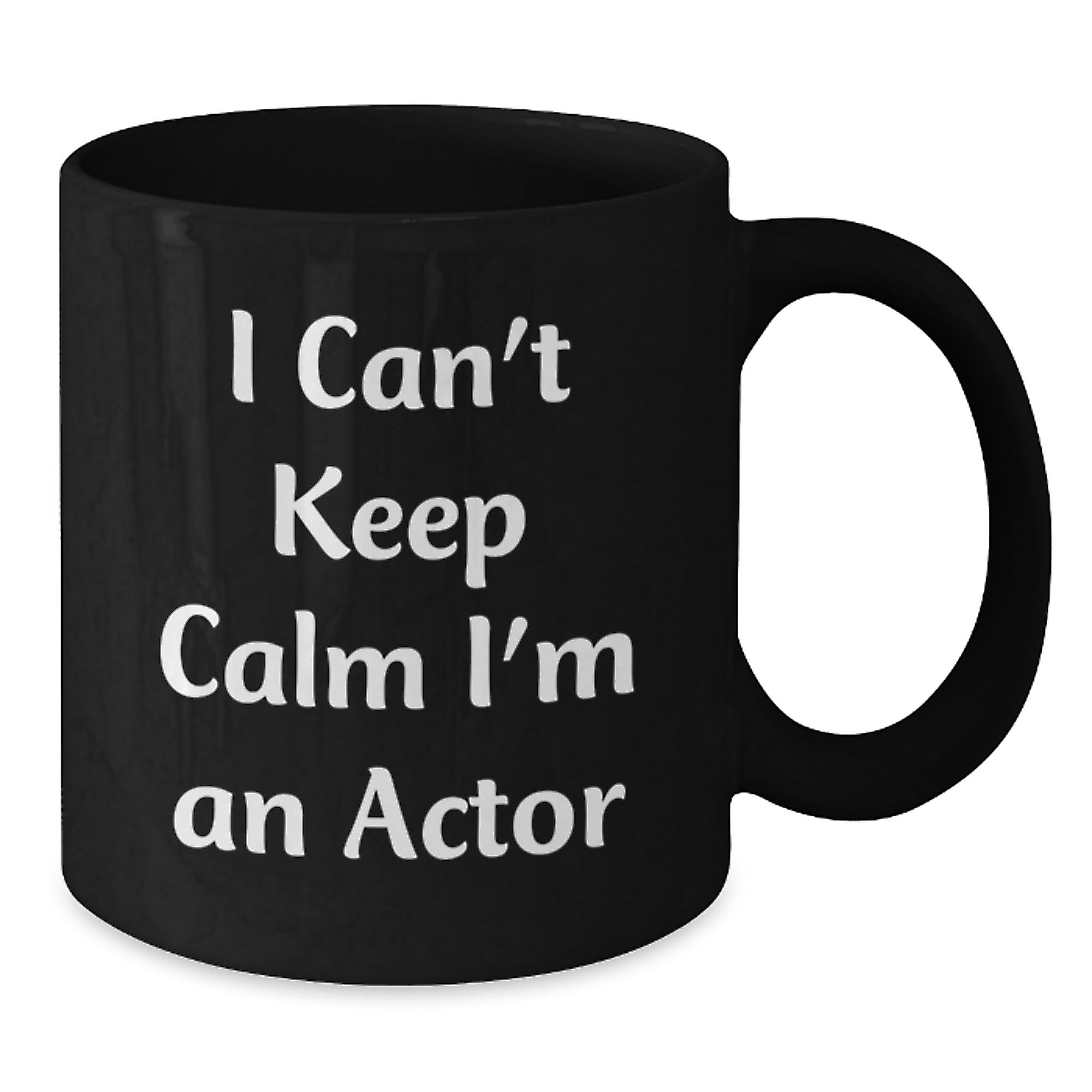 Funny Actor Gifts from Family and Friends, Unique Christmas Unique Gifts for Actor, Black Coffee Mug I Can't Keep Calm I'm An Actor Style - Additional