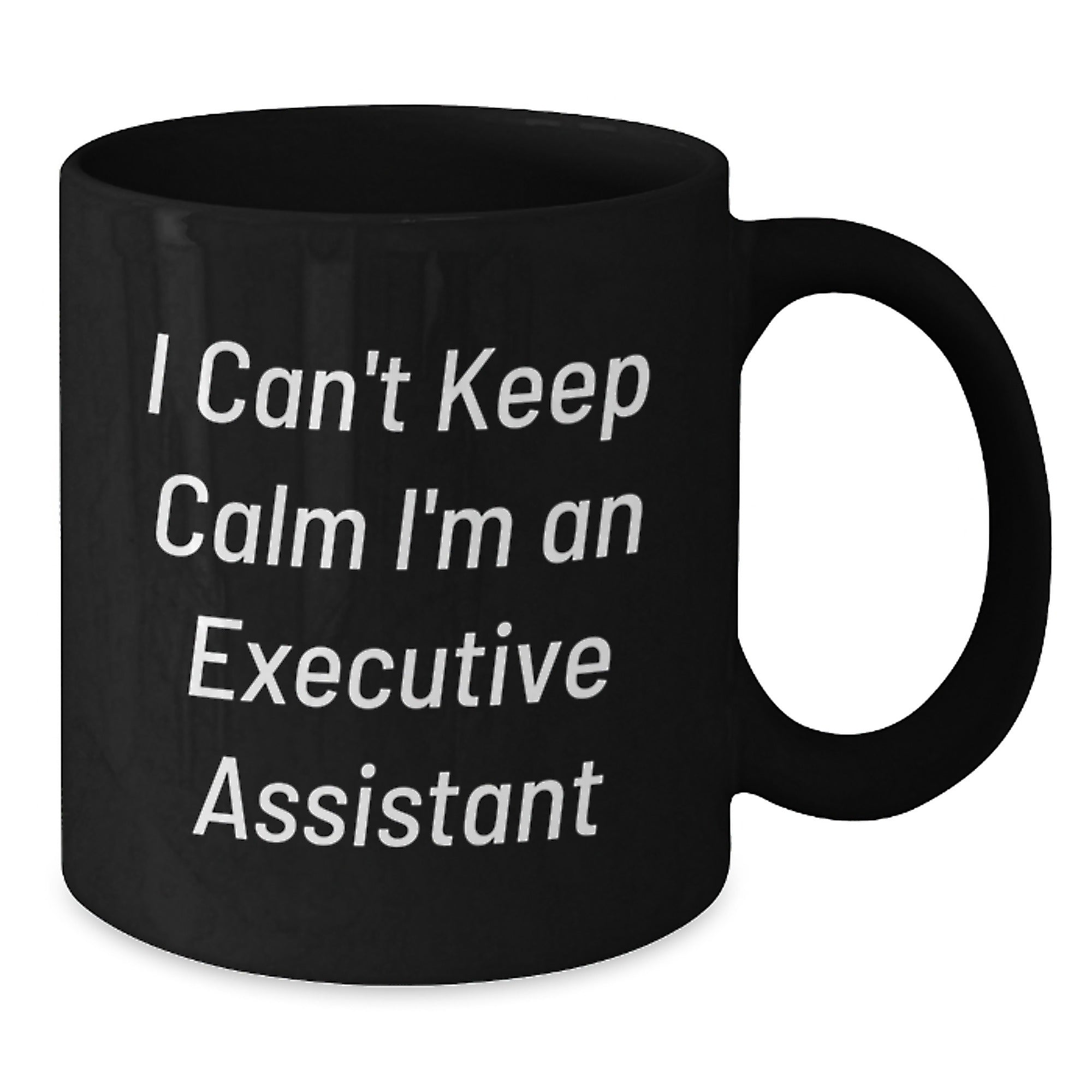 Funny Executive Assistant Gifts from Friends for Men Black Coffee Mugs I Cant Keep Calm Im An Executive Assistant Christmas Unique Gifts - Additional