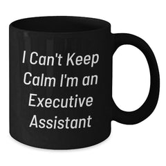 Funny Executive Assistant Gifts from Friends for Men Black Coffee Mugs I Cant Keep Calm Im An Executive Assistant Christmas Unique Gifts - Additional