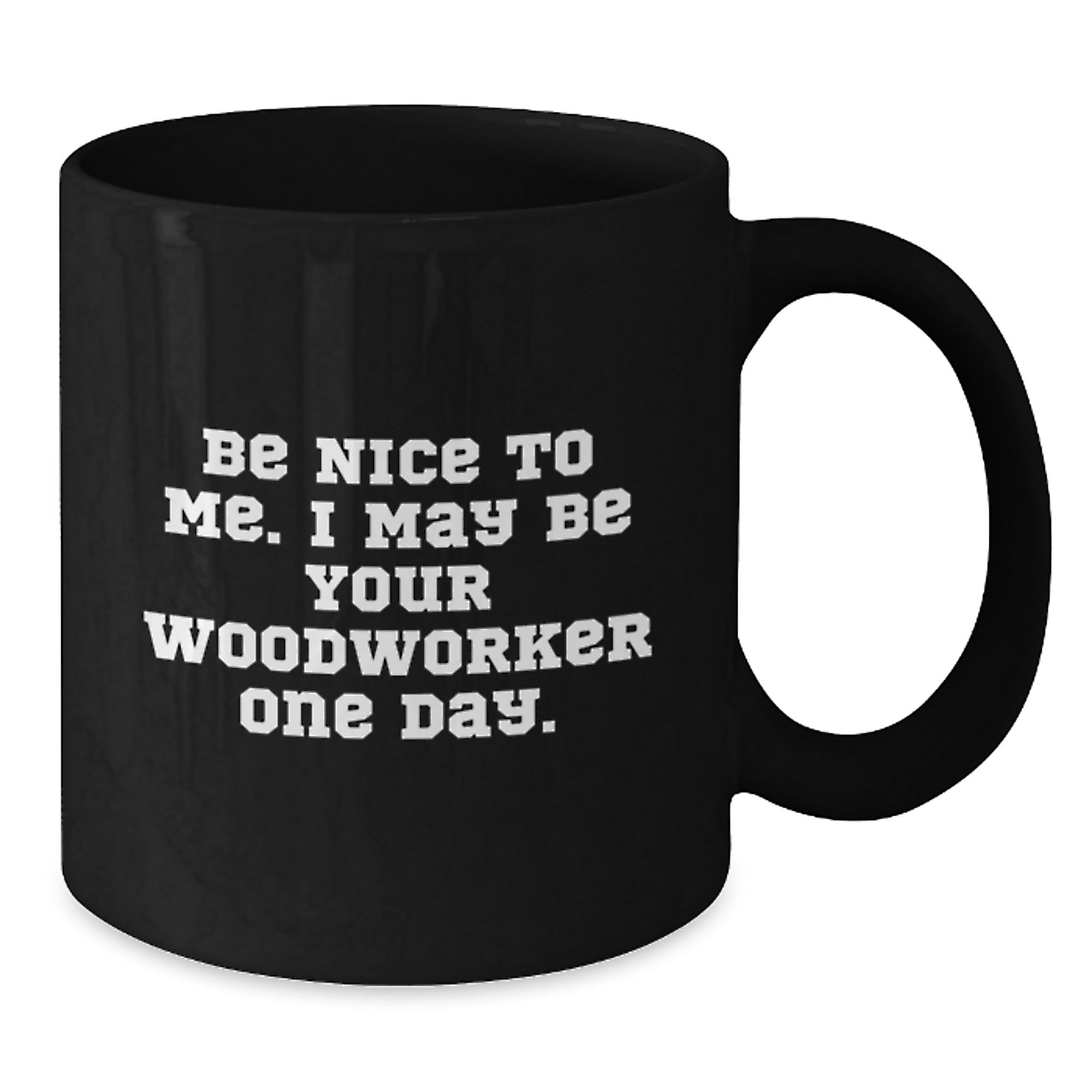 Funny Woodworker Black Coffee Mugs Gifts from Men to Woodworker Friends on Christmas Unique - Additional