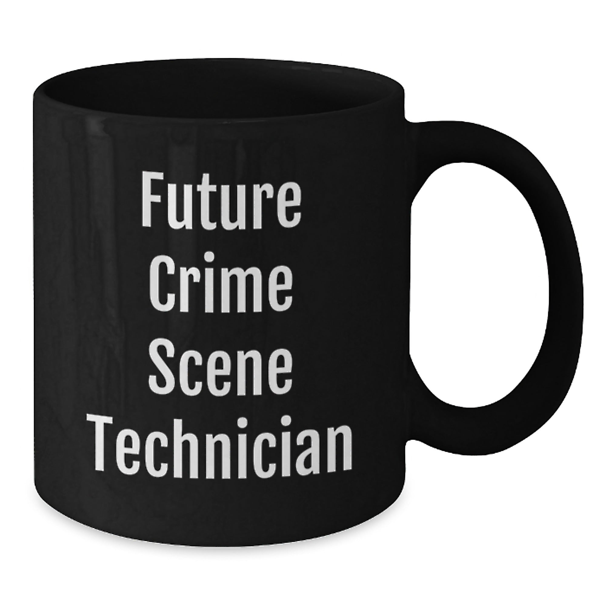Funny Future Crime Scene Technician Gifts from Friends, Black Coffee Mug for Crime Scene Technician on Christmas Morning, 'Future Crime Scene Technician' - Additional