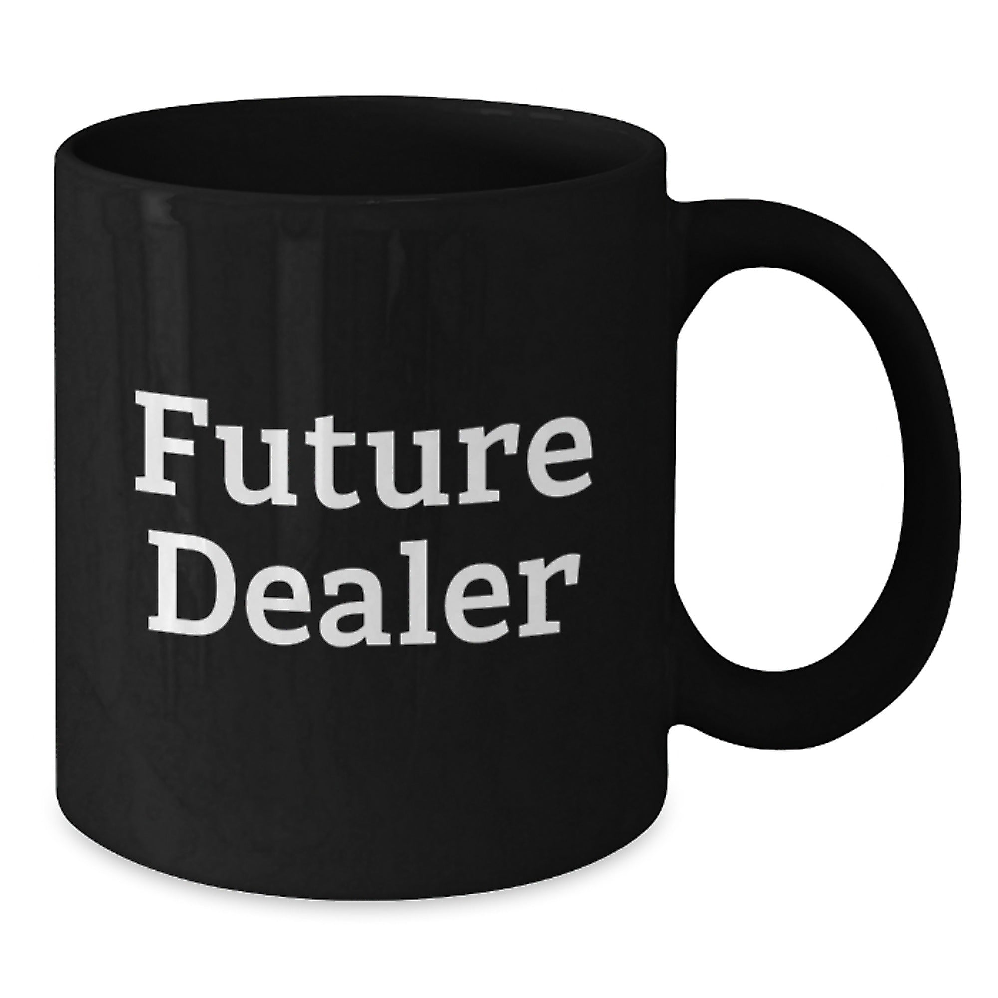 Funny Dealer Gifts from Friends, Black Coffee Mugs for Dealer, 'Future Dealer' Quote Christmas Unique Gifts - Additional