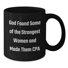 CPA Graduation Gifts from Friends, Funny Inspirational Quote Black Coffee Mug, 11oz or 15oz Microwave Dishwasher Safe - Additional
