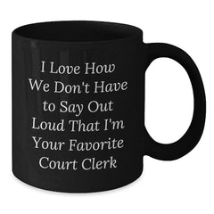 Funny Court Clerk Gifts from Friends, Unique Black Coffee Mug for Court Clerks, Christmas Unique Gifts - Additional