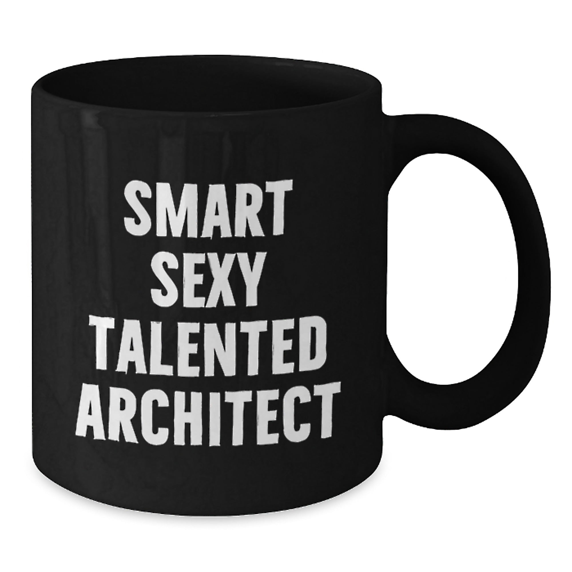 Architect Gifts, Funny Quote, Black Coffee Mug for Graduation, 'Smart Sexy Talented' - Gifts from Friends - Additional