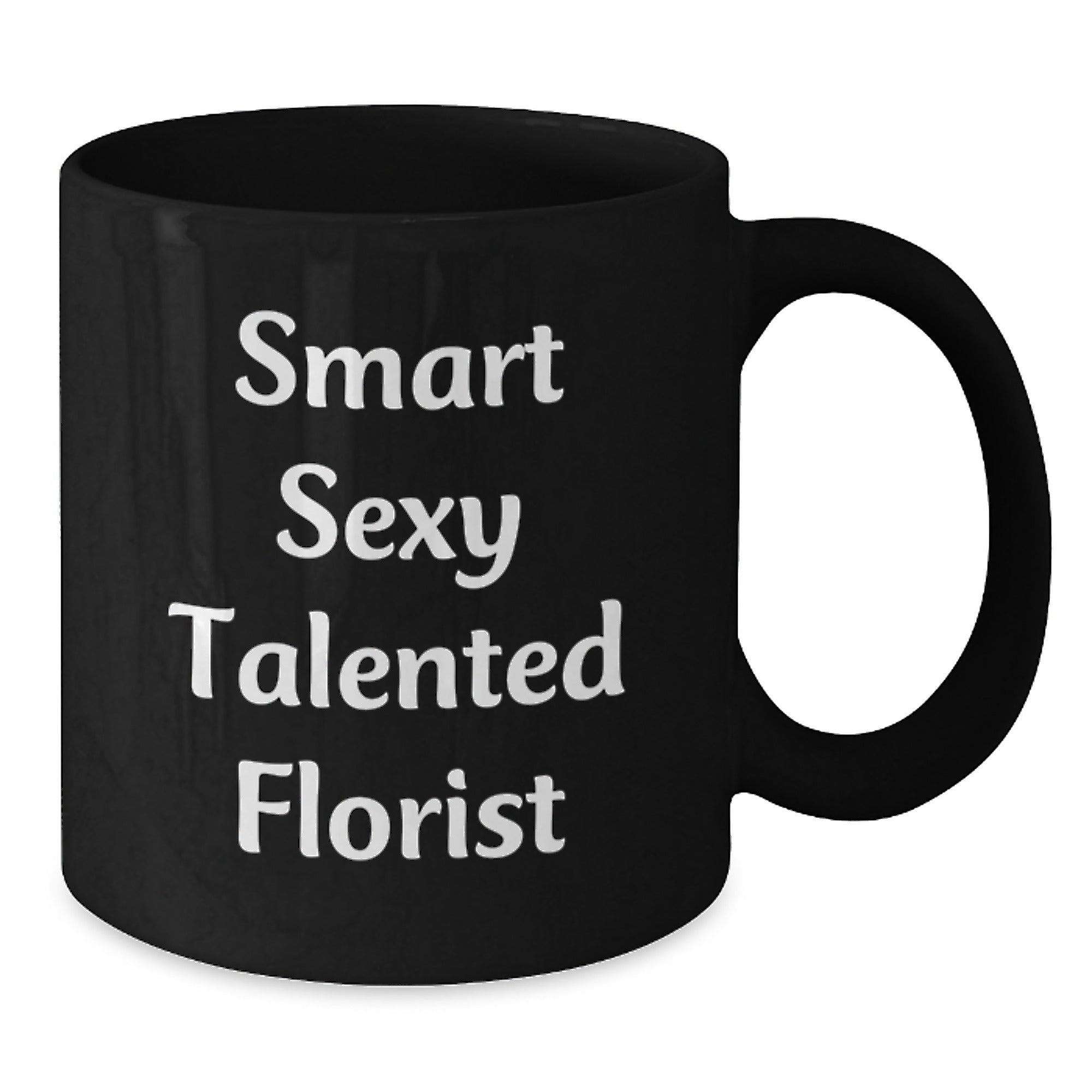 Florist Funny Quotes Black Coffee Mugs Gifts from Friends for Florist Graduation - Additional