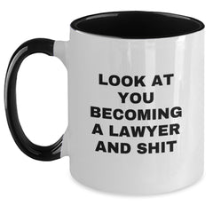Funny Lawyer Two Tone Coffee Mugs Gifts for Lawyer Friends from Men - Look At You Becoming A Lawyer And Shit Christmas Unique Gifts - Main