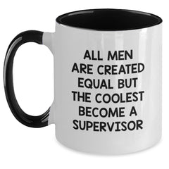 Funny Supervisor Gift, Gifts from Men, Valentine's Unique Gifts for Supervisor Friends, Two Tone Coffee Mug - Coolest Become a Supervisor - Main