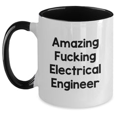 Funny Electrical Engineer Gifts from Friends - Birthday Unique Electrical Engineer Two Tone Coffee Mug, 'Amazing F--king Electrical Engineer' - Microwave and Dishwasher Safe - Main