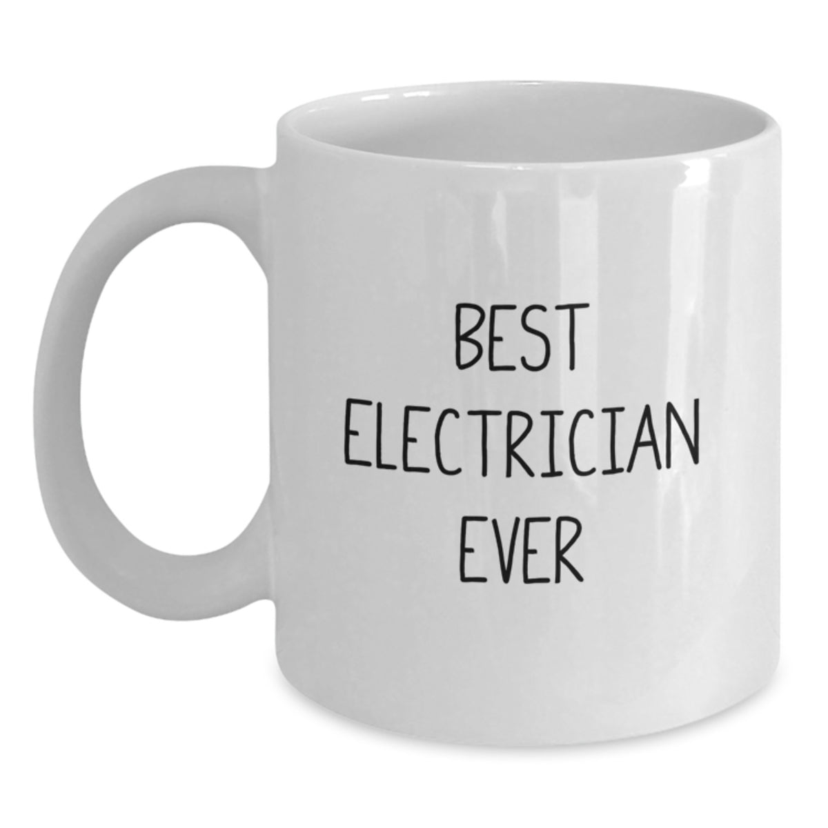 Funny Electrician Gifts from Friends to Electrician Graduates, White Coffee Mug, Best Ever Quote - Main