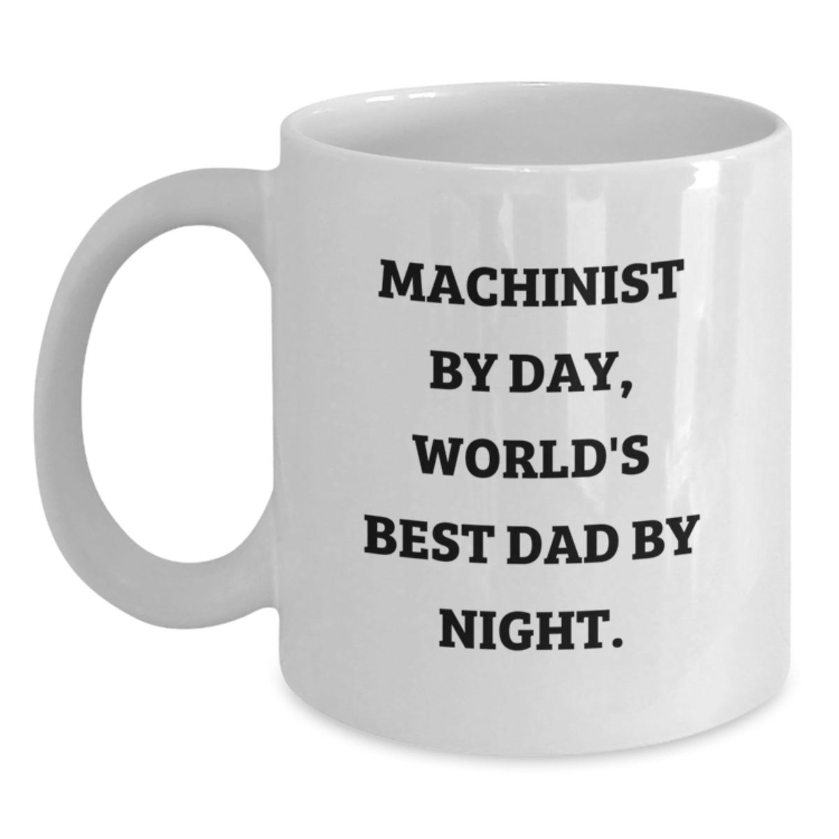 Funny Machinist Gifts for Him - World's Best Dad Coffee Mug, 11oz or 15oz, Ceramic, Microwave & Dishwasher Safe - Main