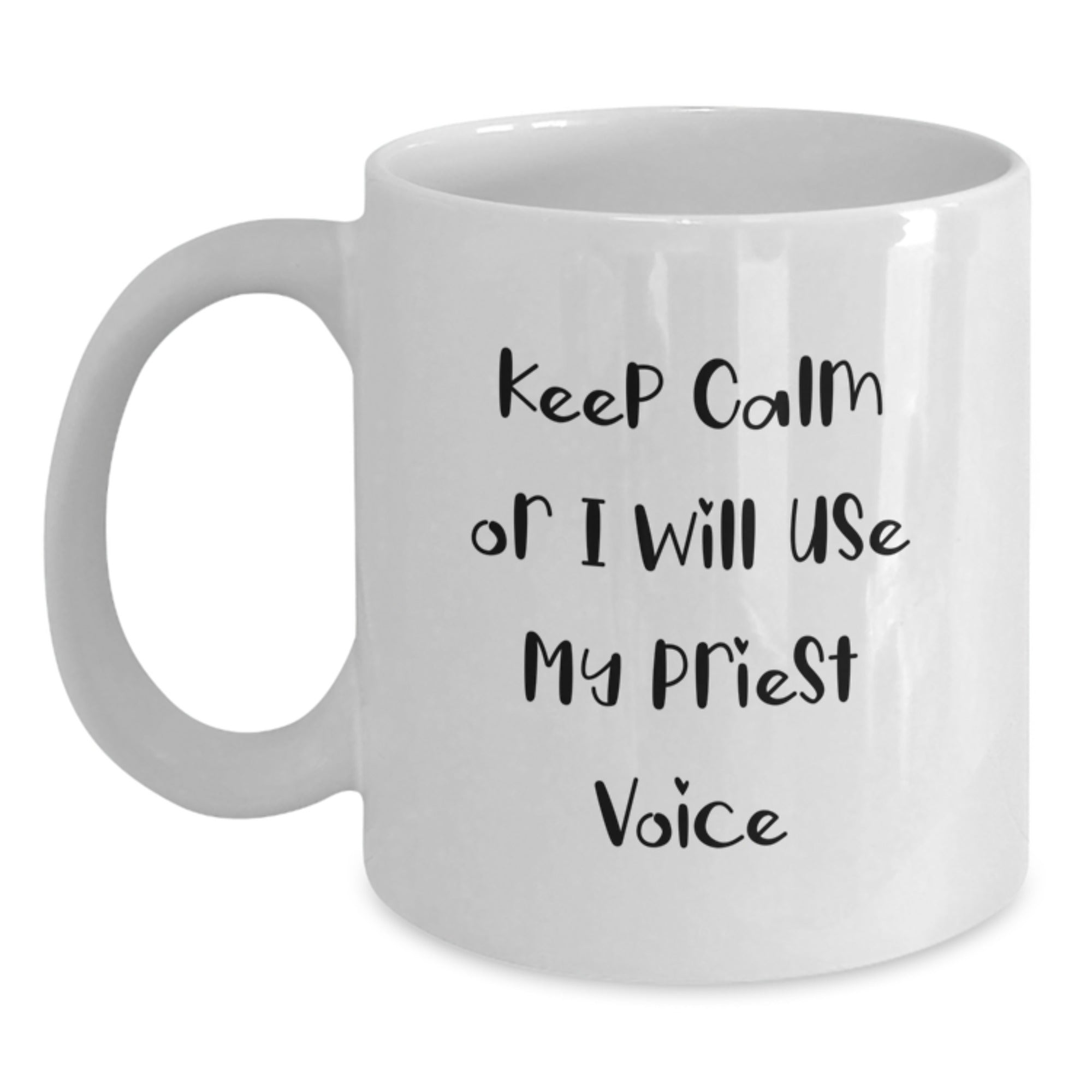 Funny Priest Gifts for Men from Friends, White Coffee Mug with 'Keep Calm Or I Will Use My Priest Voice', Christmas Unique - Main