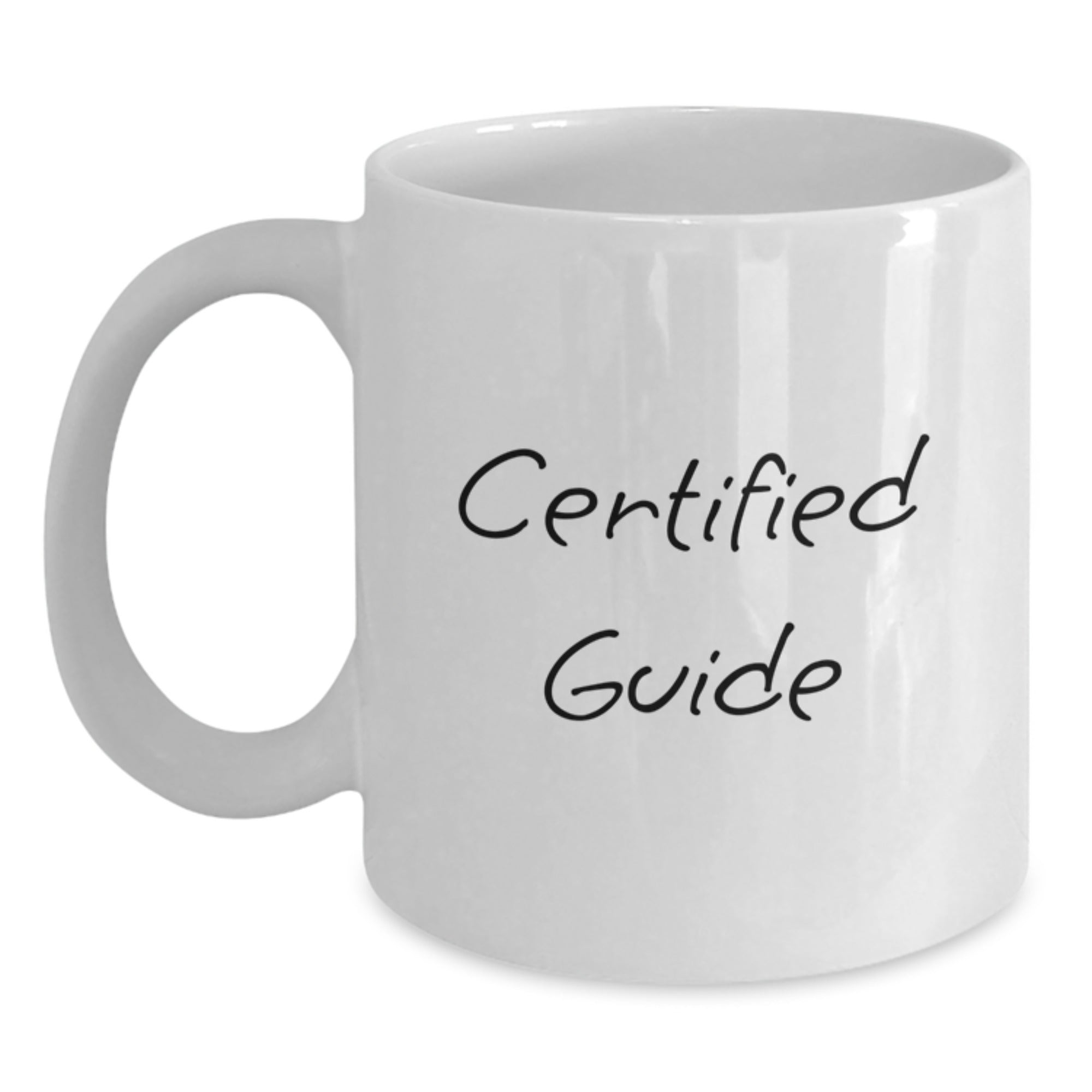 Funny Guide Gifts for Him, White Coffee Mug, Certified Guide Quote, Gifts from Men, Unique Christmas Unique Gifts for Guide Lovers - Main