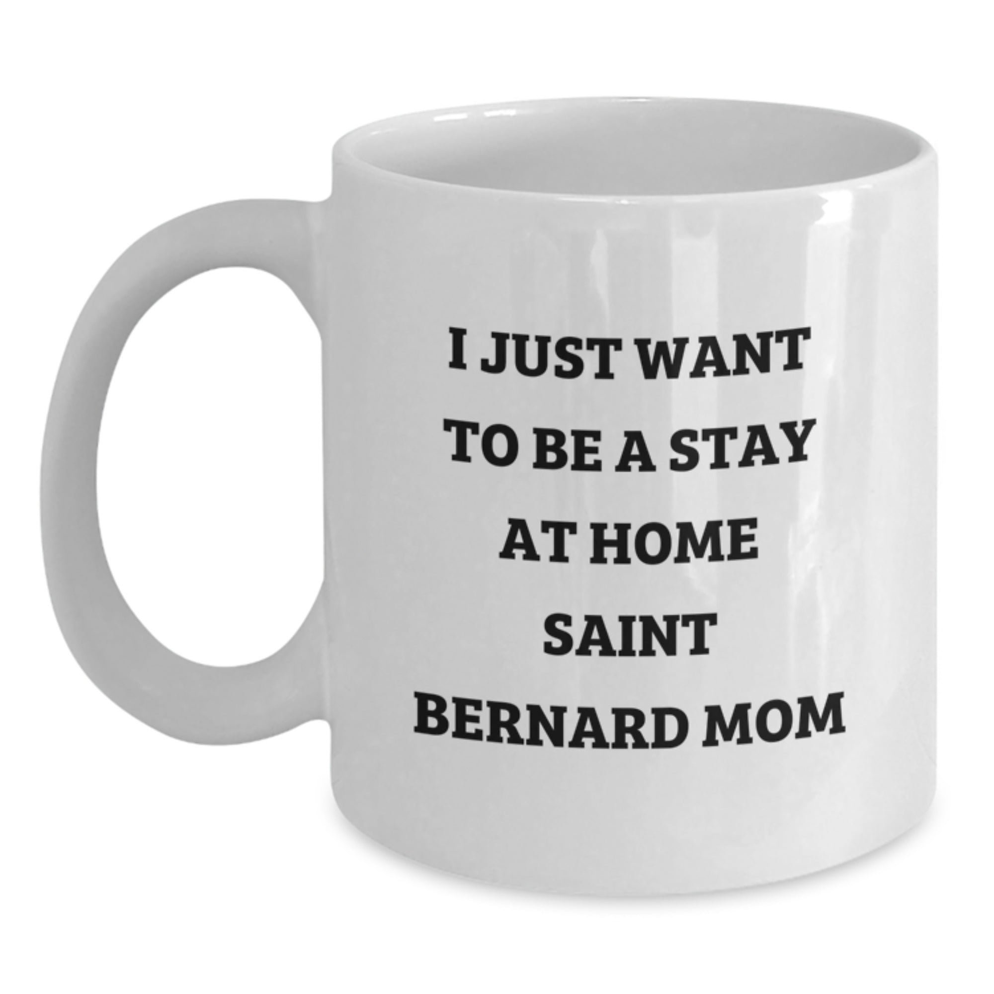 Saint Bernard Dog Mom Funny White Coffee Mug Gifts from Family and Friends for Birthday - Main