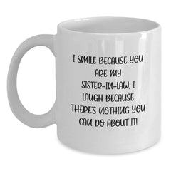 Funny Sister-in-law Gifts from Women, White 11oz or 15oz Ceramic Coffee Mug, Smile Because She's My Sister-in-law! - Main