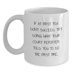 Funny Court Reporter Gift Ideas, White Coffee Mug, Court Reporter Quotes, Unique Christmas Unique Gifts from Friends to Court Reporters - Main