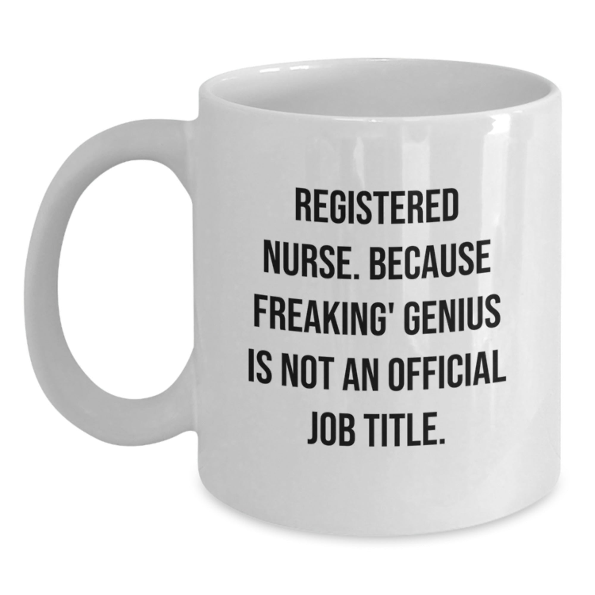 Funny Registered Nurse White Coffee Mug Gifts from Family for Christmas Unique Ideas - Main