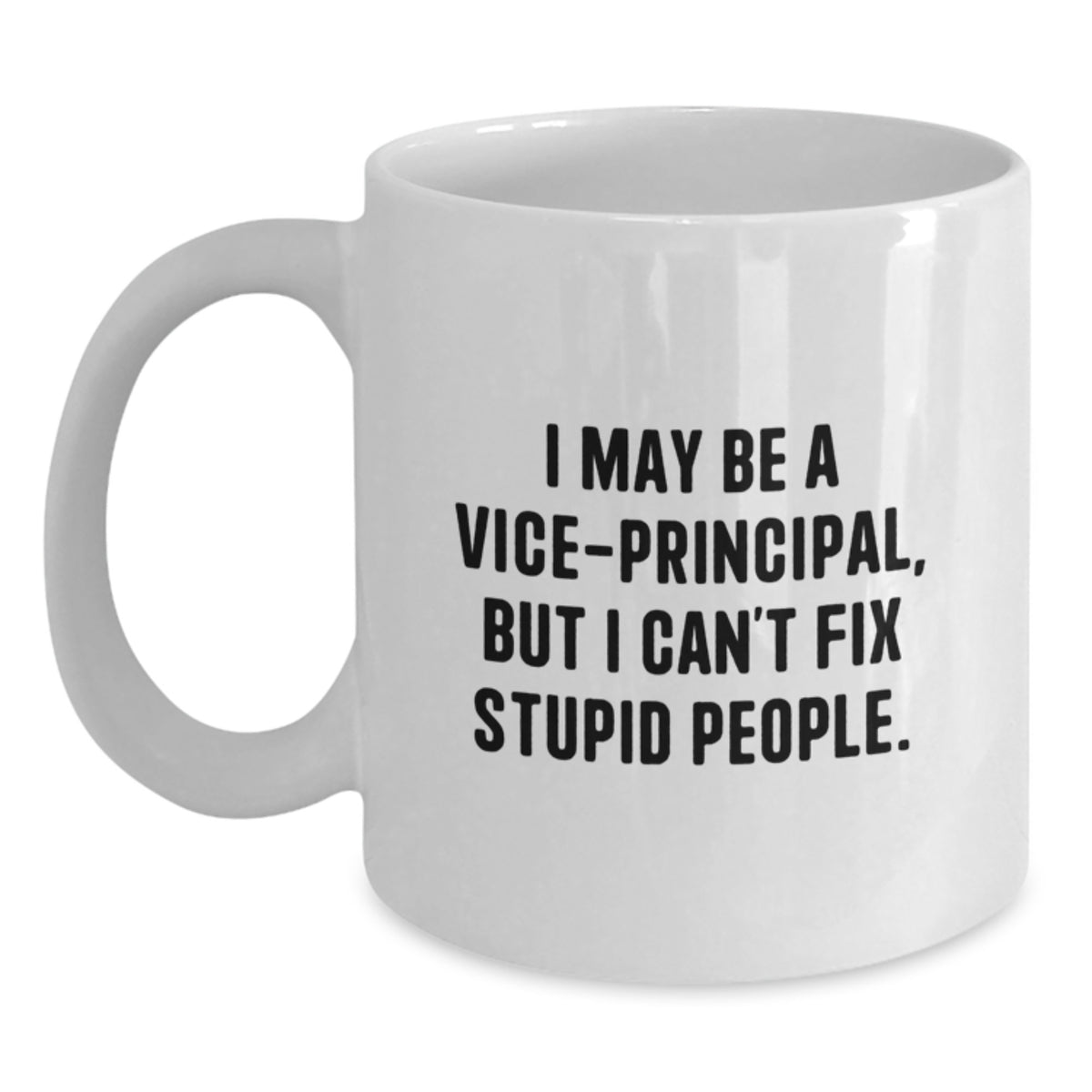 Funny Vice-principal White Coffee Mugs Gifts from Friends for Vice-principal, Unique Christmas Unique Gifts for Vice-principal Men, Vice-principal Humor Mug - Main