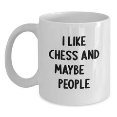Funny Chess Gifts for Men - White Coffee Mug - I Like Chess And Maybe 3 People - Unique Christmas Memorable Presents from Friends for Chess Enthusiasts - Main