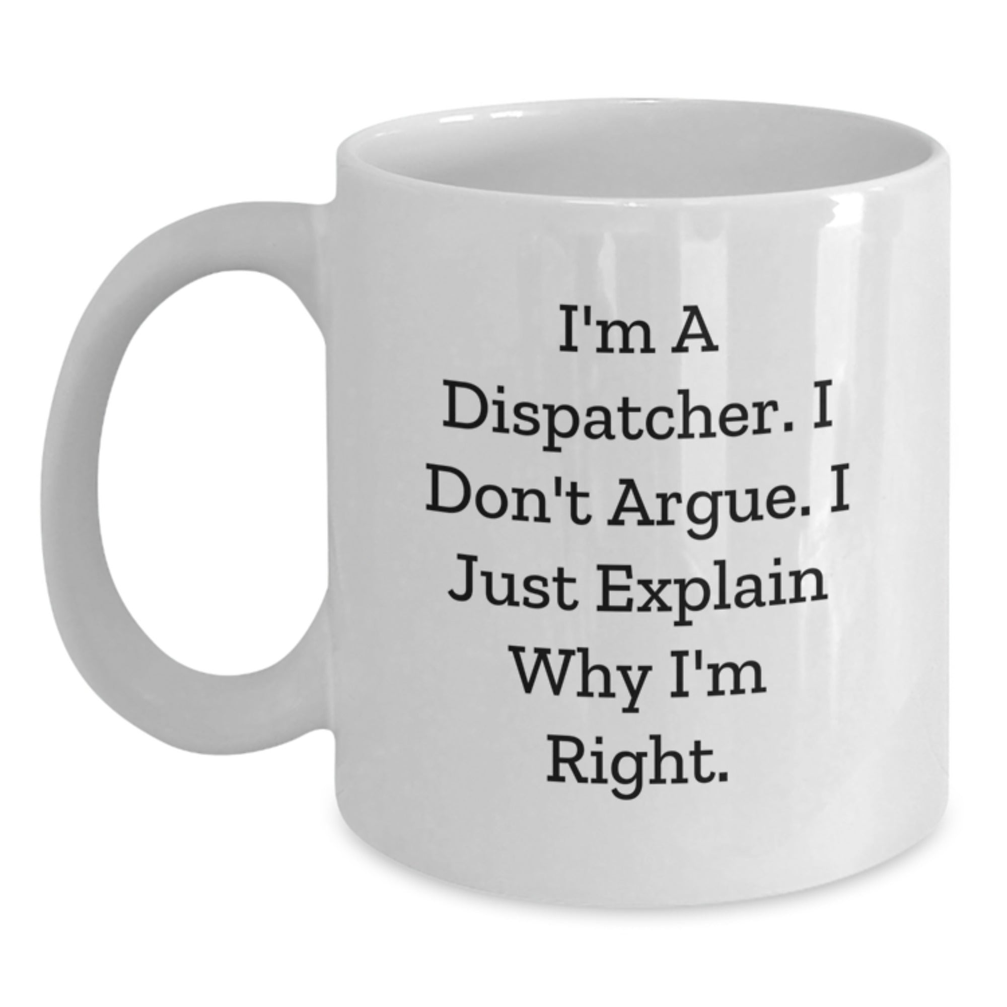 Funny Dispatcher Gifts from Friends for Men White Coffee Mugs Unique Christmas Unique Gifts - Main