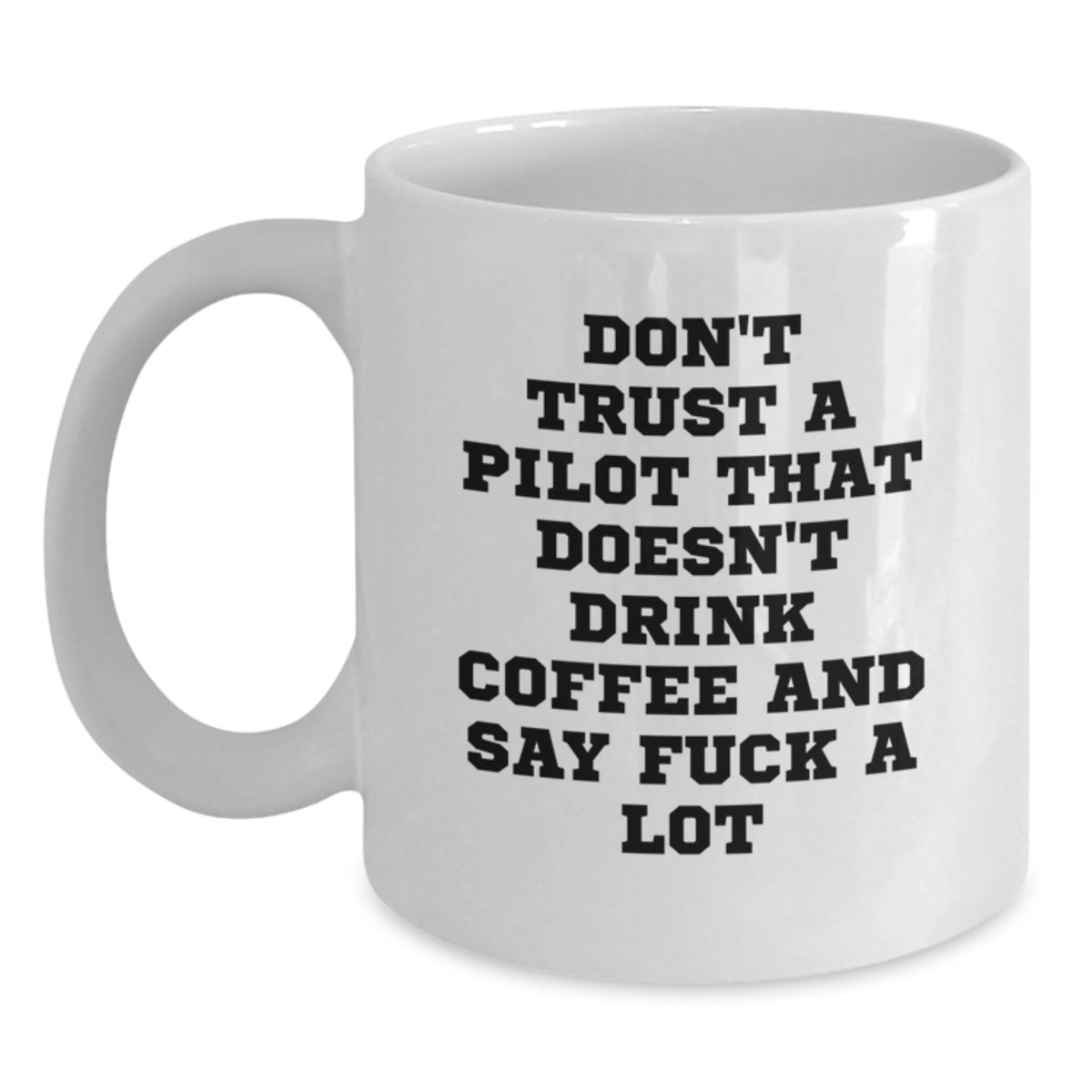 Funny Pilot Mugs Gifts for Men, Pilot Coffee Mug for Christmas Unique Gifts from Friends to Pilot - Main