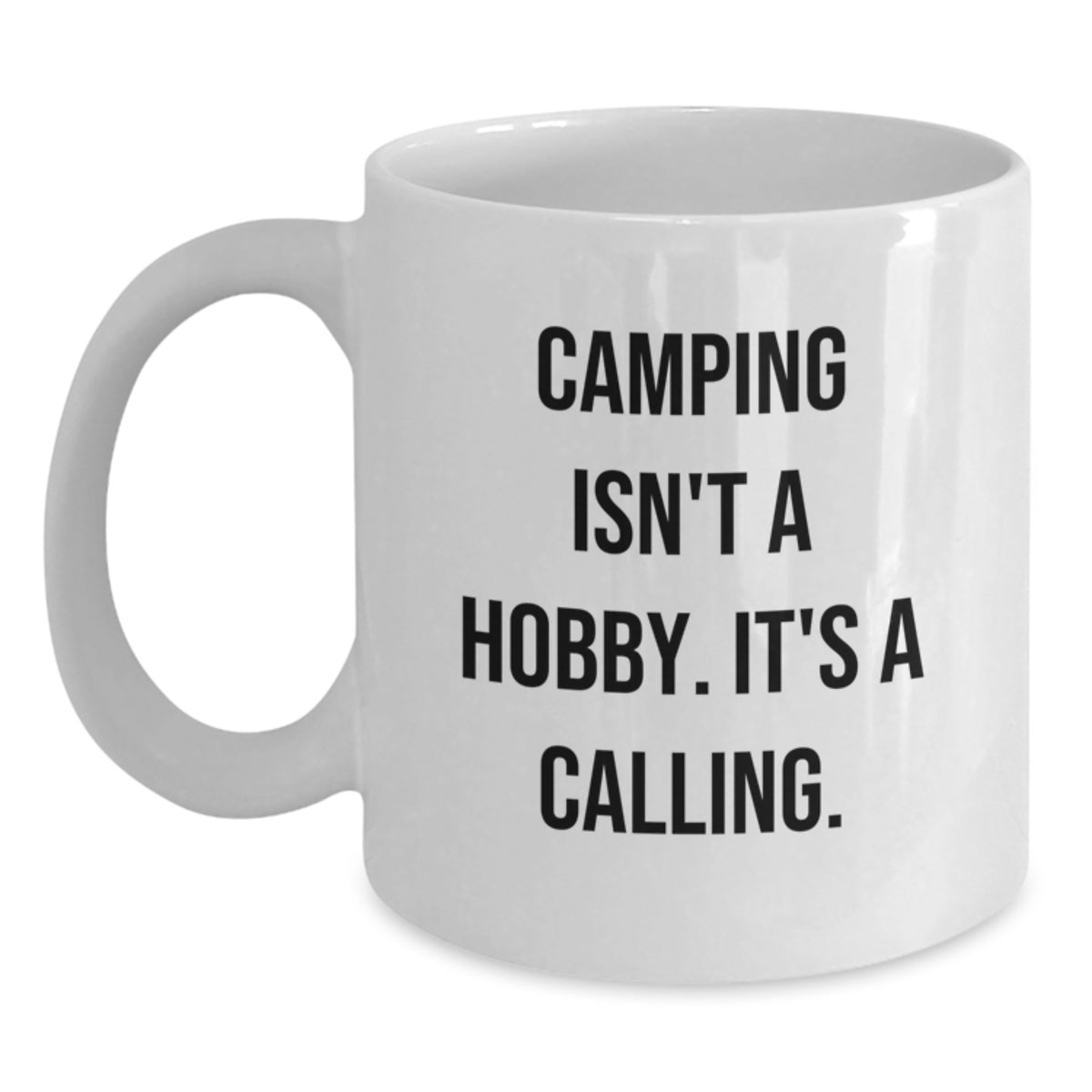 Funny Camping Quotes White Coffee Mugs Gifts from Friends for Camping Lovers at Christmas Unique Gifts - Main