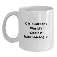 Funny Microbiologist Quote Gifts from Friends for Men, Unique Christmas Unique Gifts for Microbiologist, White Coffee Mug for Him - Main