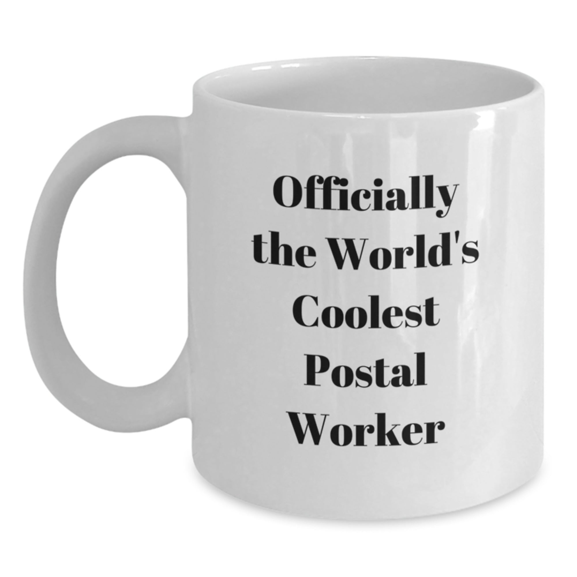 Fun Gifts from Friends for the World's Coolest Postal Worker Christmas Unique Mugs - 'Officially The World's Coolest Postal Worker' Funny Quote White Ceramic Coffee Mugs - Main
