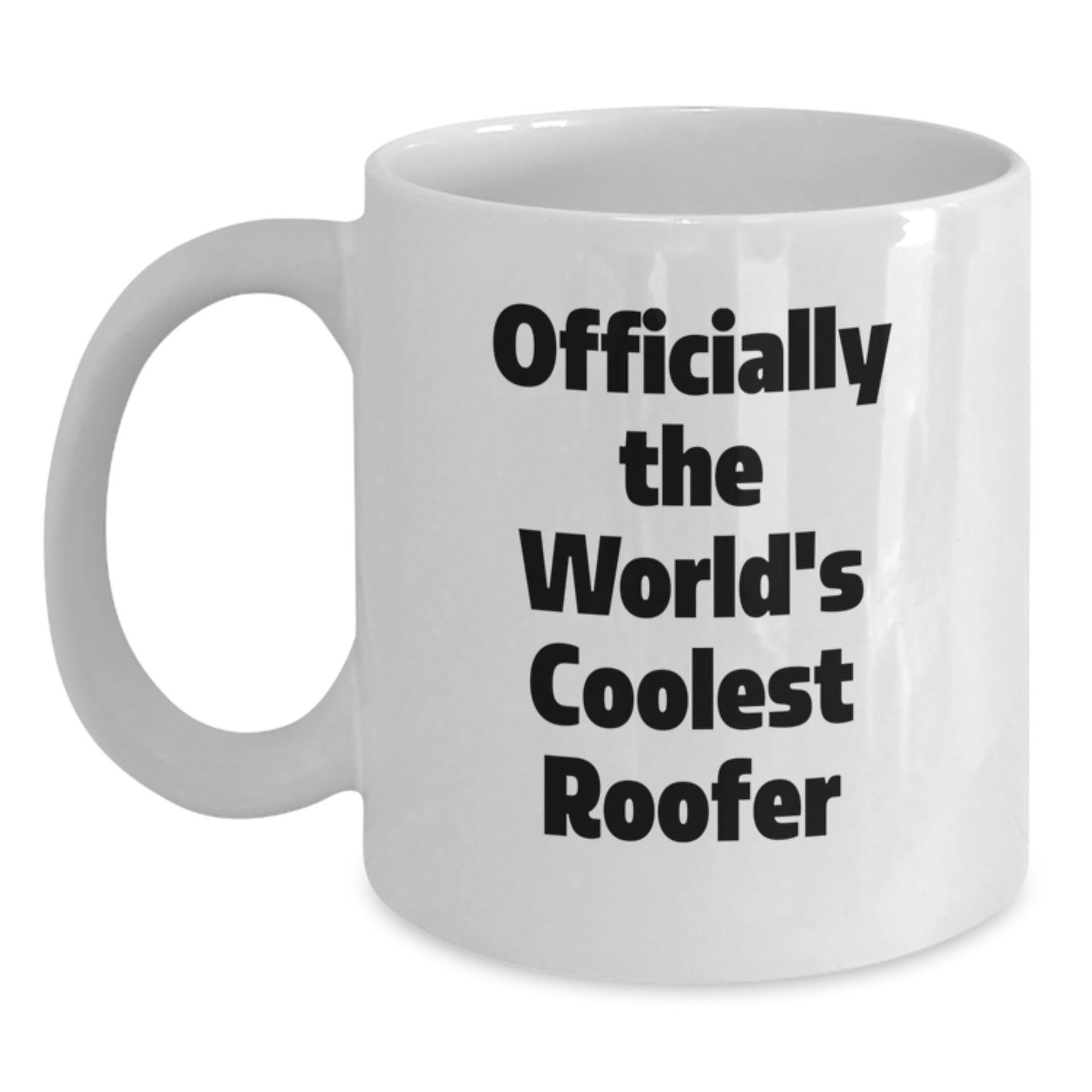 Funny Roofer Gifts, Officially The World's Coolest Roofer Quote on White Coffee Mug, Gifts from Friends to Birthday Roofer, 11oz or 15oz - Main