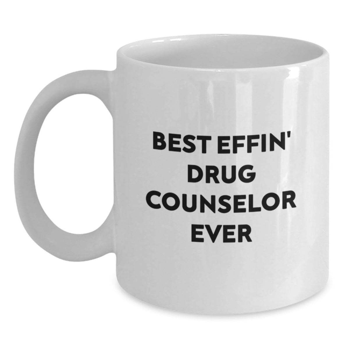 Funny Mugs for Drug Counselor Gifts, Gifts from Friends for Men, Women, or Coworkers, White Coffee Mug, Best Effin' Drug Counselor Ever Quote, Christmas Unique Gifts - Main