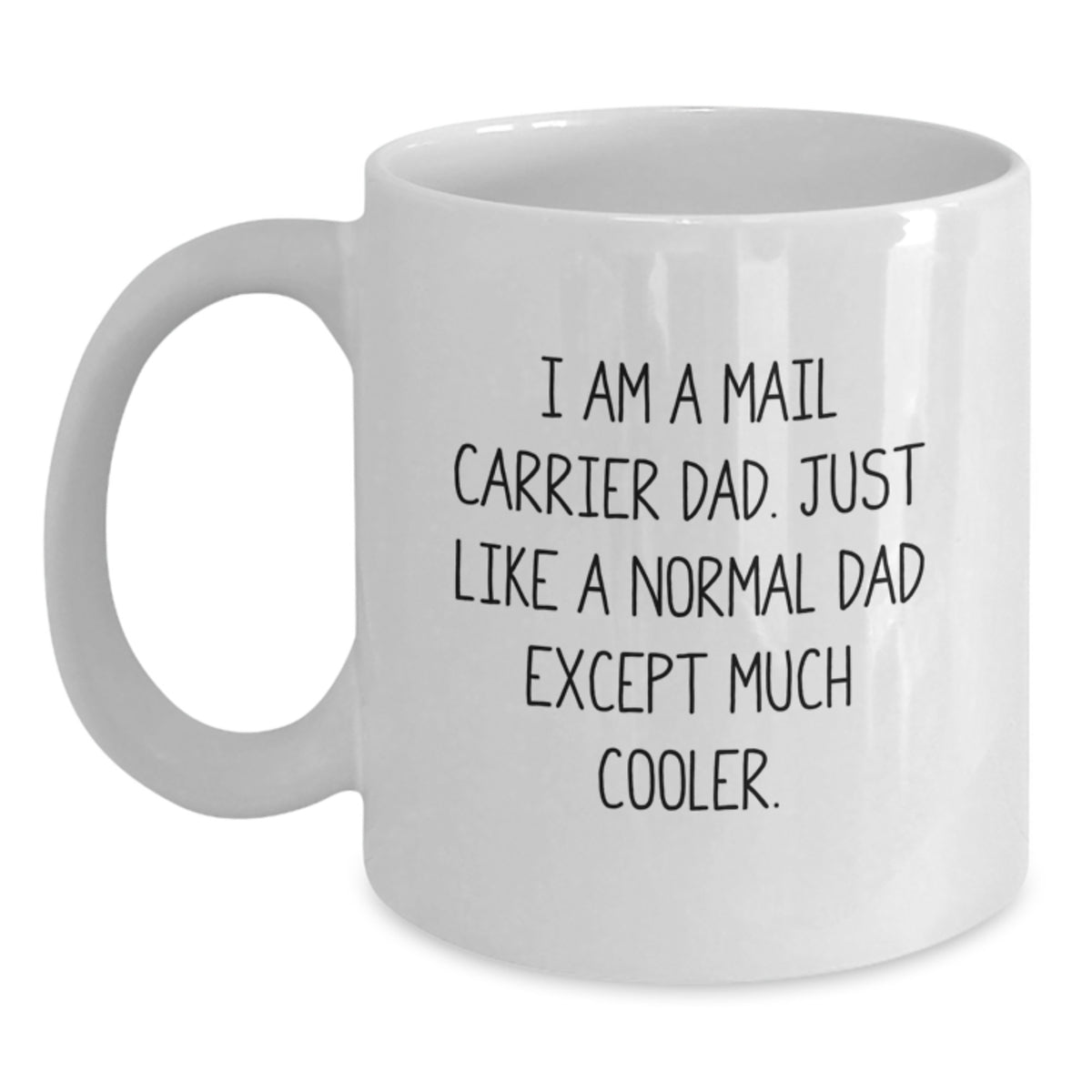 Funny Mail Carrier Dad Gifts from Men to Mail Carrier Graduation Unique White Coffee Mugs - Main