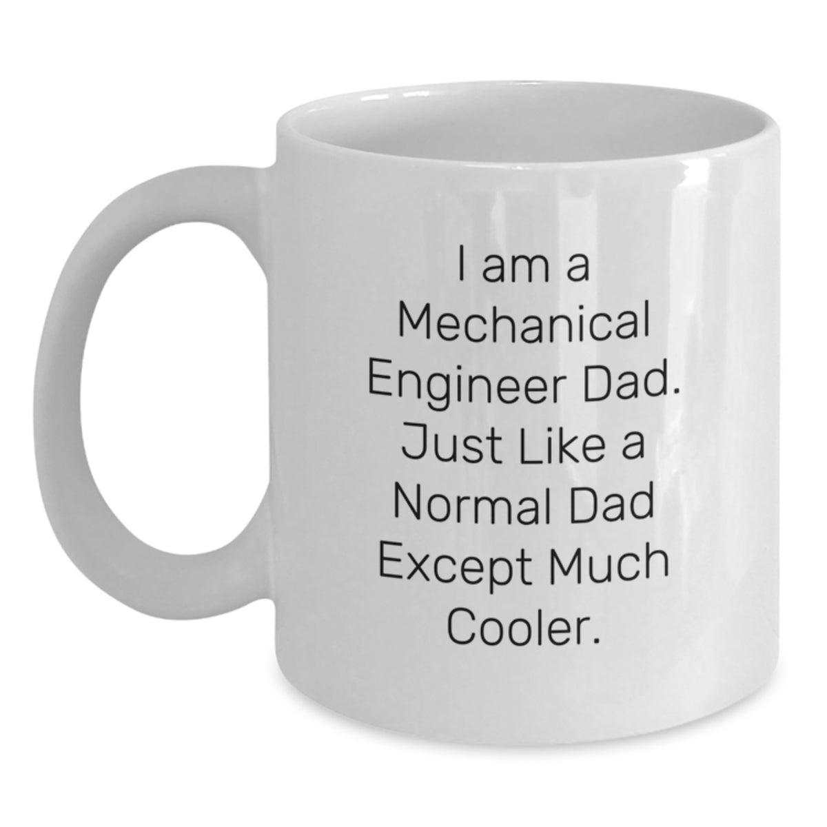 Funny Mechanical Engineer Dad Gifts for Him, Mechanical Engineer White Coffee Mug with 11oz or 15oz Capacity, Gifts from Men to Son or Friends, Unique Graduation Gifts - Main