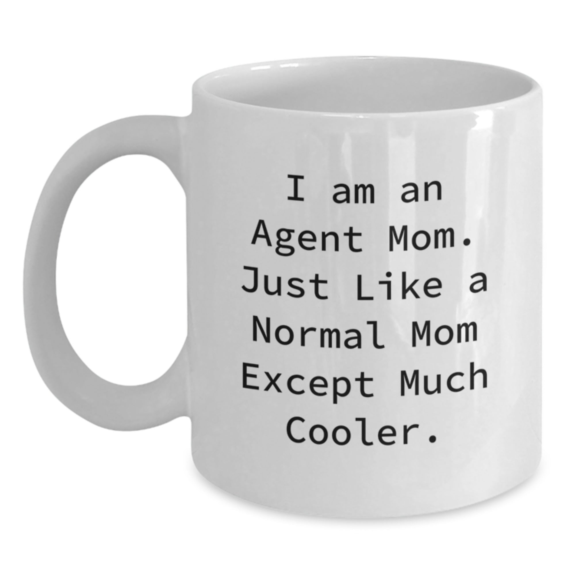 Funny Agent Mom Gifts, White Coffee Mug for Agent Friends, Agent Mom Christmas Unique Gifts from Men to Women - Main