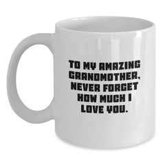 A Heartfelt Gift for Grandma, Funny Quote, White Coffee Mug for Women, Unique Christmas Unique Gifts from Family - Main