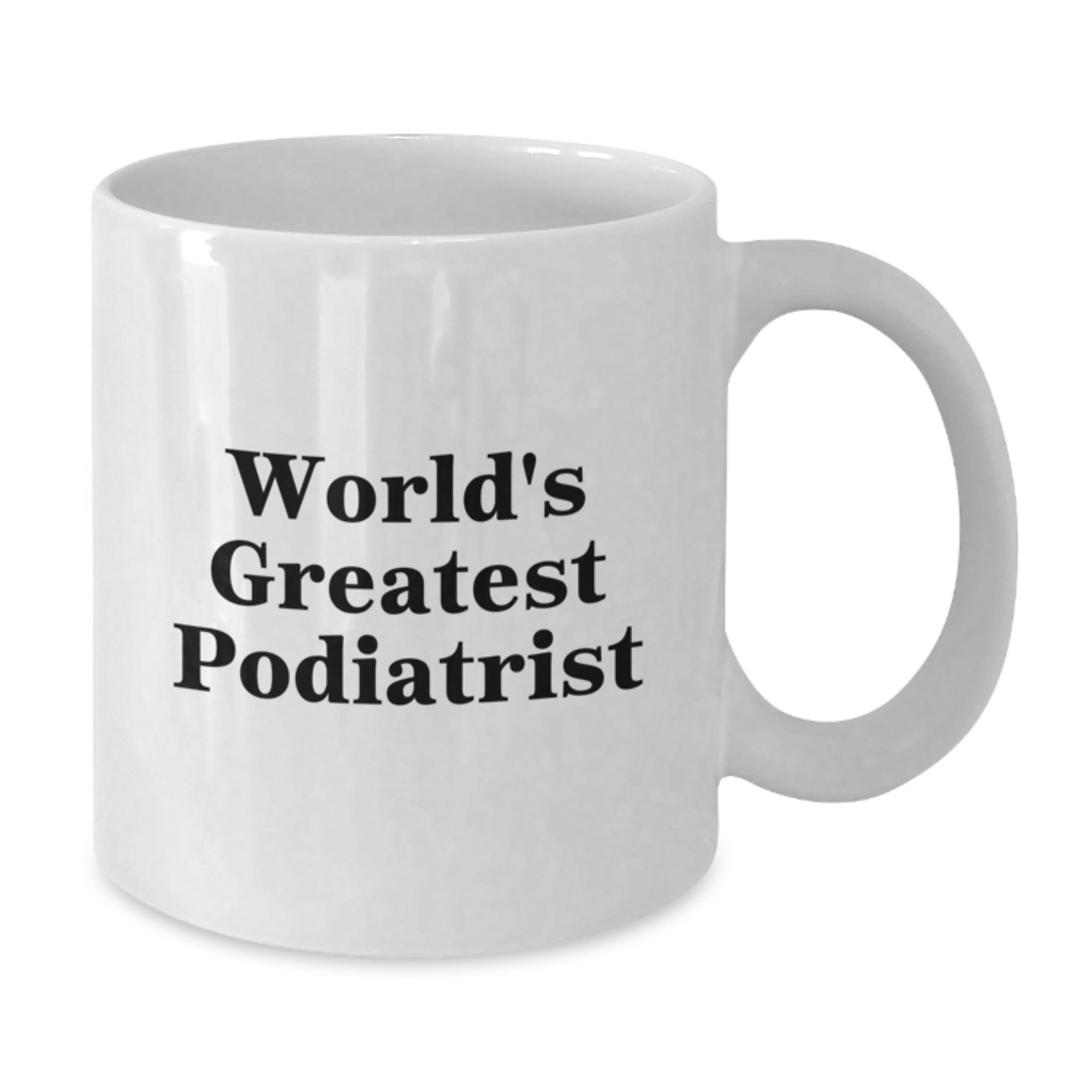 Funny Quote Gifts from Family to Podiatrist Christmas Unique Mugs, White Coffee Mug, Best Podiatrist White Coffee Mug, Unique Gift for Podiatrist Friends - Additional