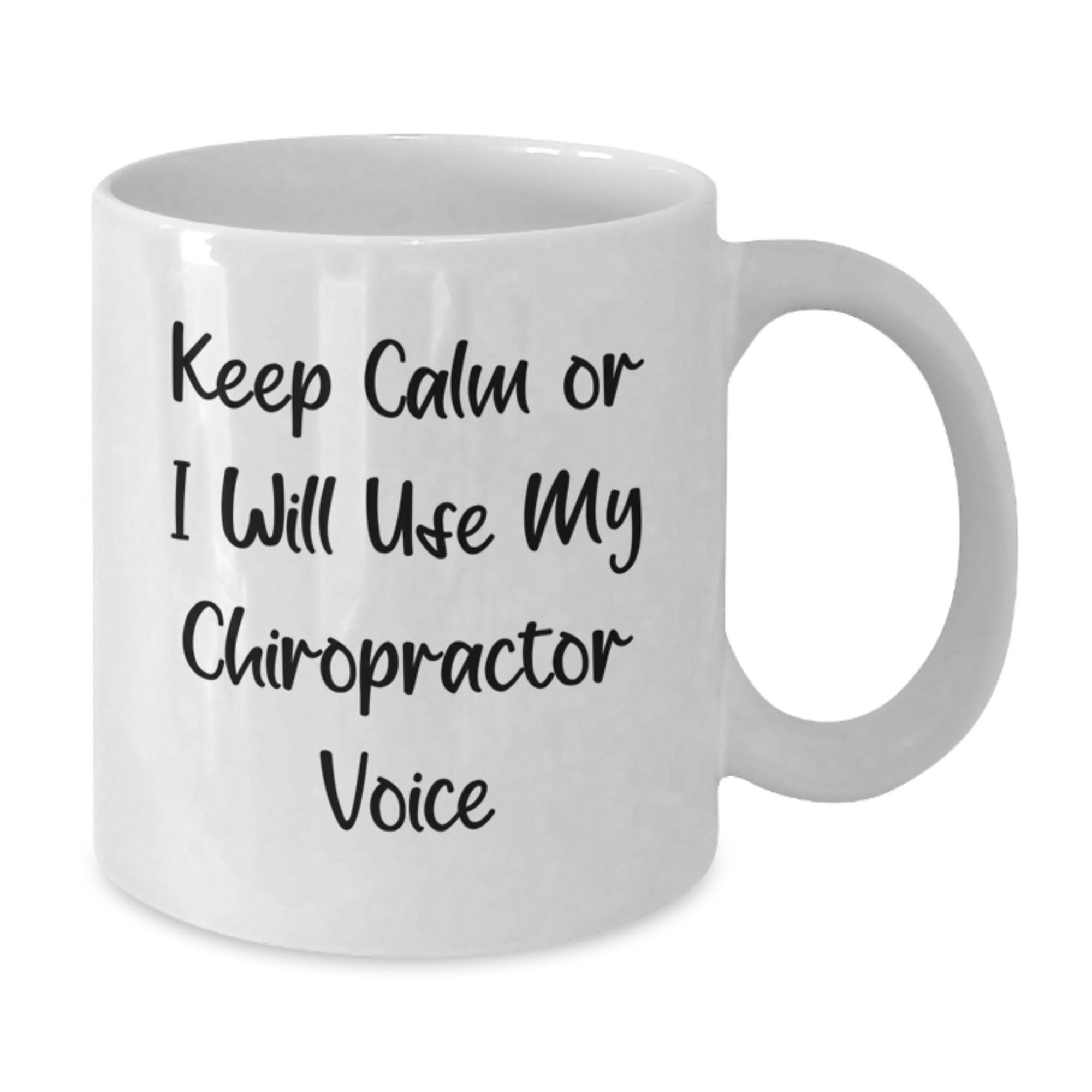 Funny Chiropractor White Coffee Mug Gifts from Family to Chiropractor, Christmas Unique Ideas, Keep Calm Or I Will Use My Chiropractor Voice, White Coffee Mug for Men Women Friends Coworkers - Additional
