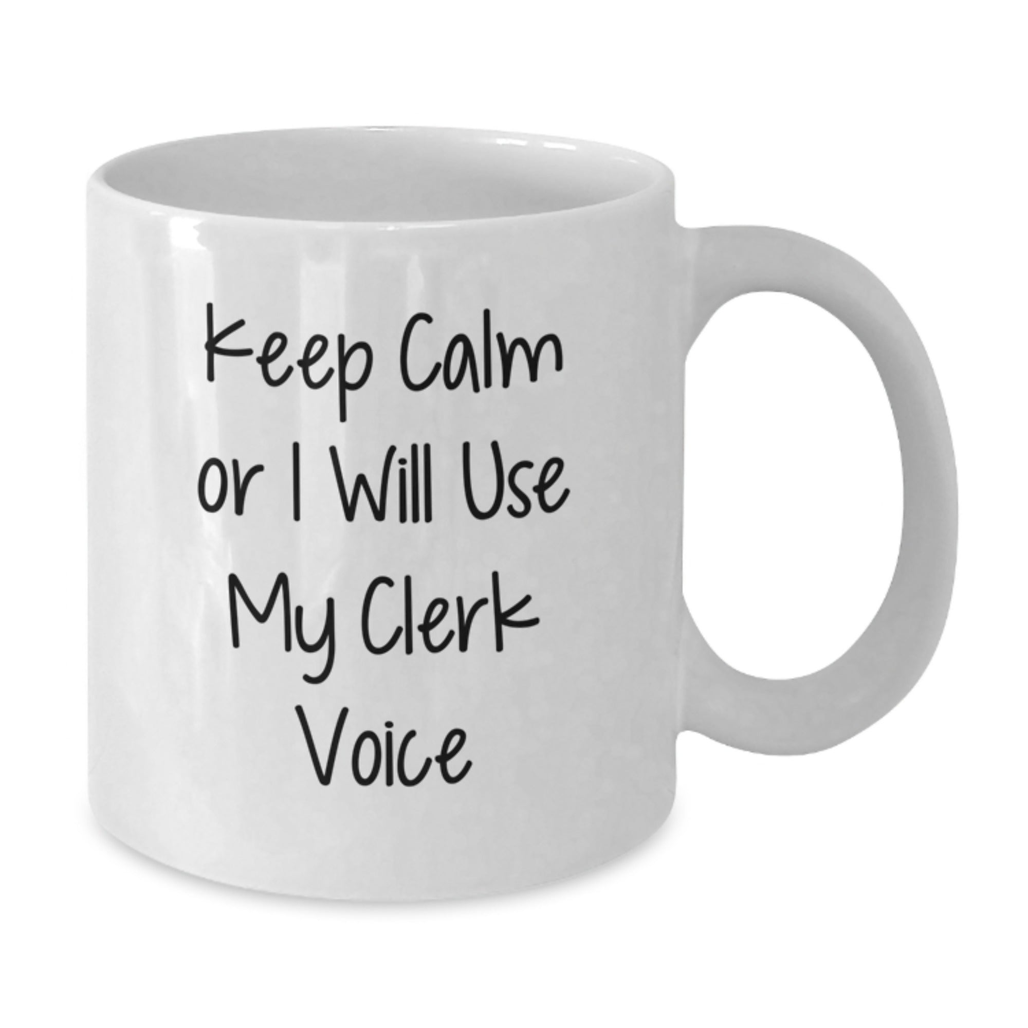 Funny Gifts from Friends for Clerks, White Coffee Mug, Christmas Unique Office Mugs, 'Keep Calm Or I Will Use My Clerk Voice' - Additional