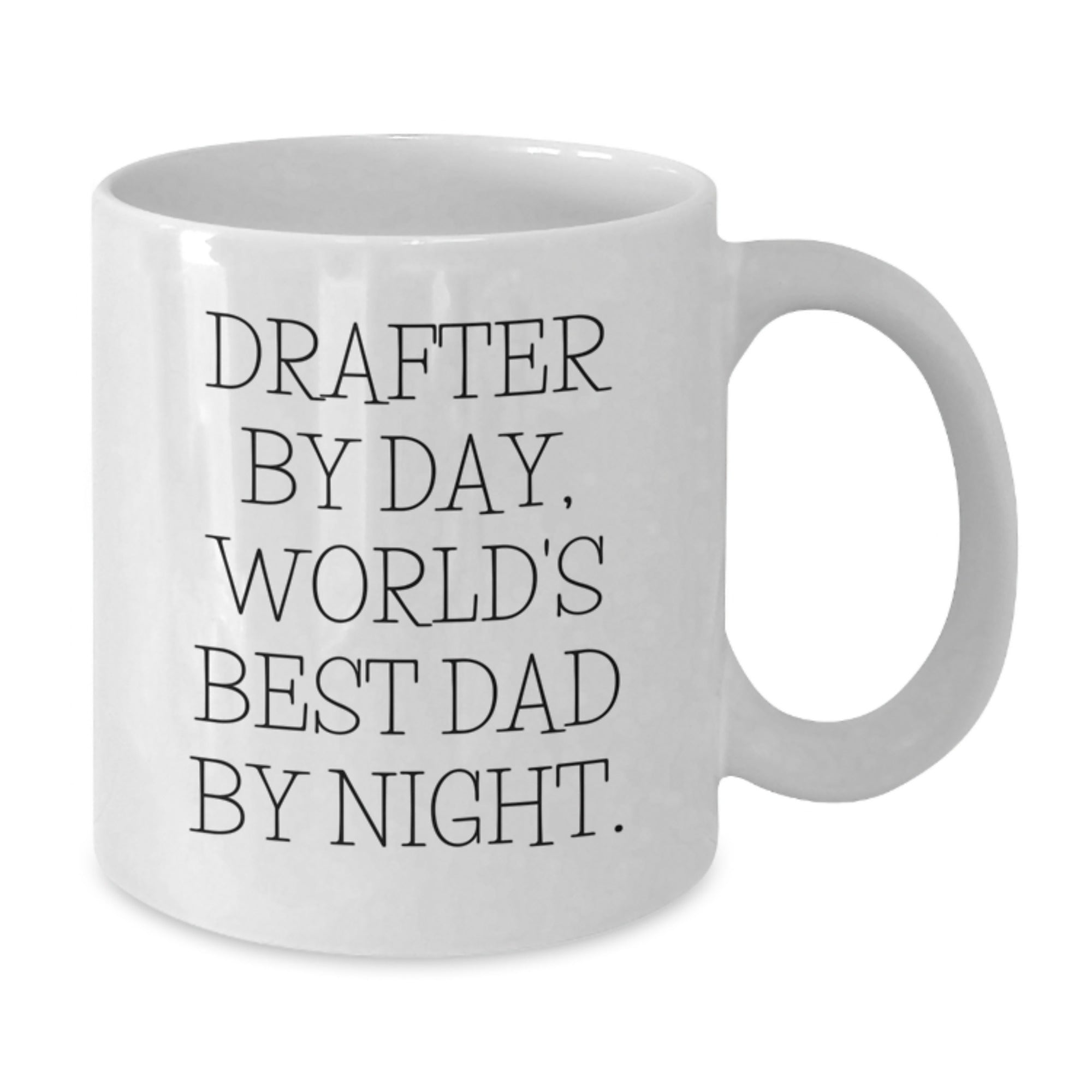 Funny Drafter Gifts for Men, White Coffee Mug, Drafter By Day, World's Best Dad By Night, Birthday Unique Gifts from Dad, Perfect for Friends, Coworkers, Family - Additional